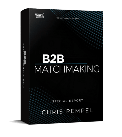 Chris Rempel B2B Matchmaking Special Report Download Course-Drovik